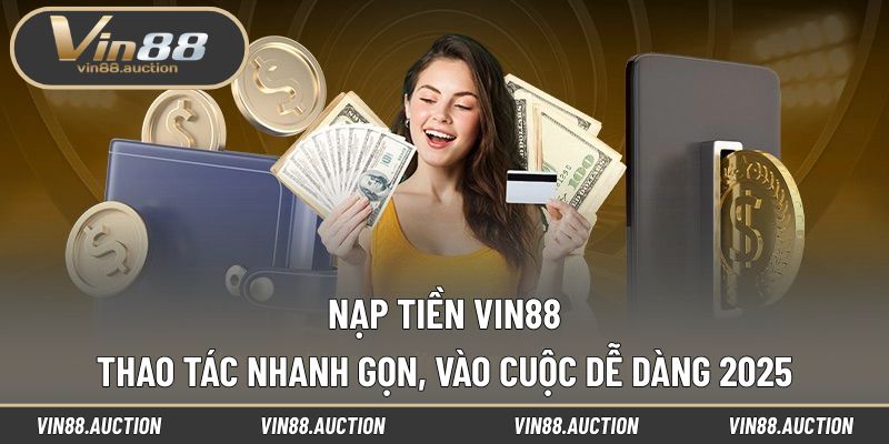 Nạp Tiền VIN88